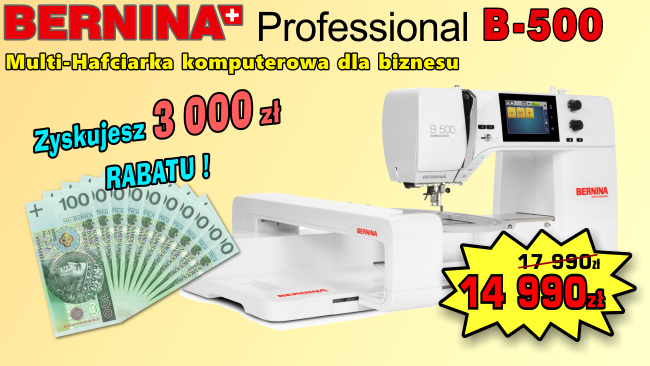 Promocja Multi-Hafciarka dla biznesu BERNINA B500